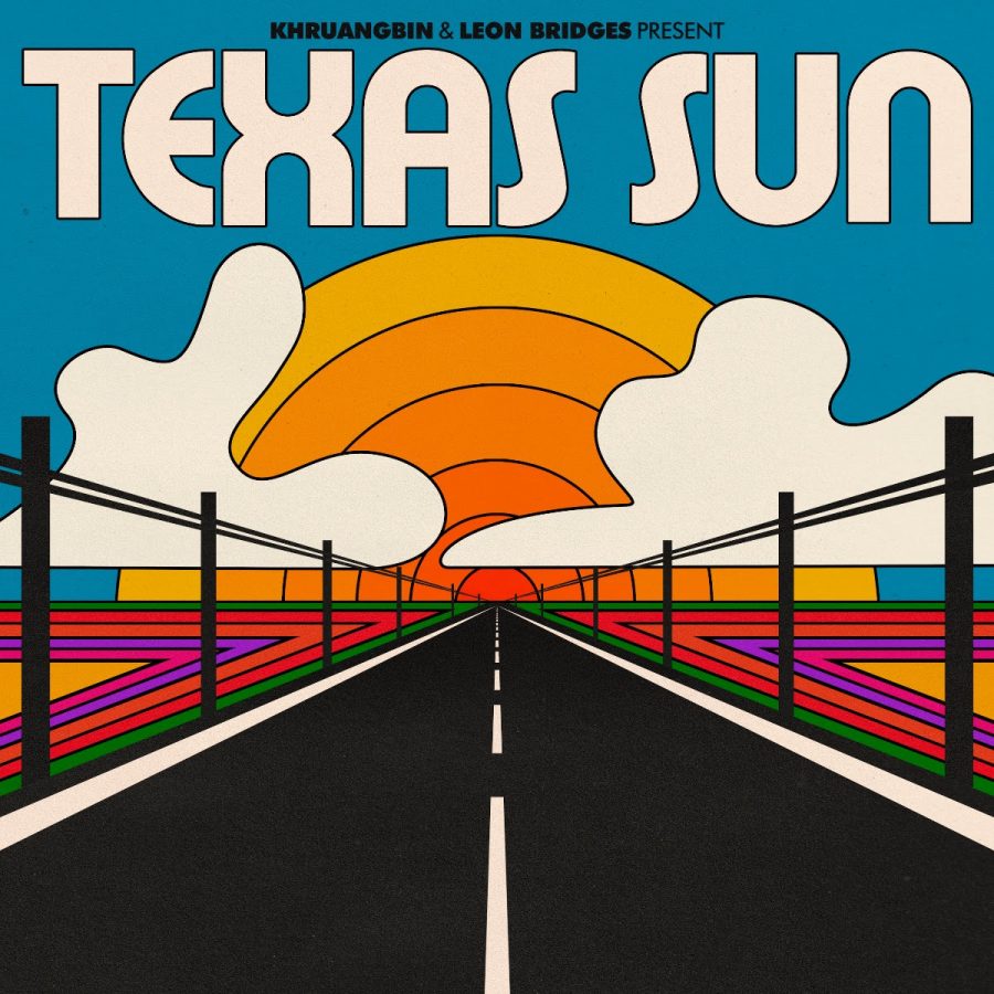 Leon Bridges and Khruangbin’s newest album “Texas Sun” is the musical embodiment of a road trip 
