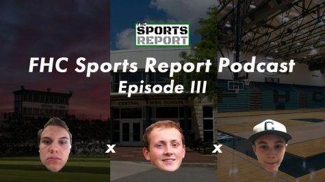 FHC Sports Report Podcast: Episode III