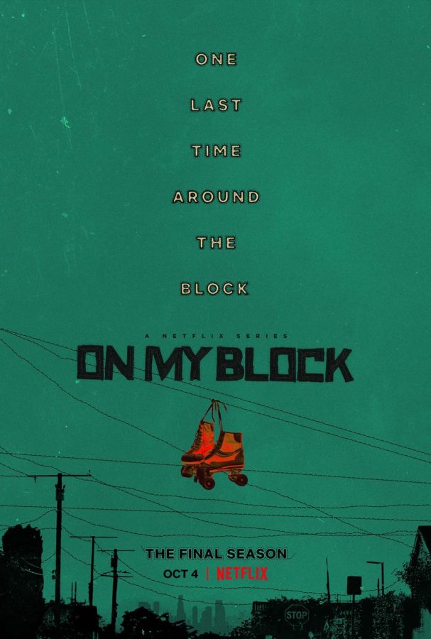 The On My Block poster advertises the fourth and final season of the popular Netflix series.