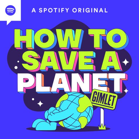 How to Save a Planet begun in 2020, and has been regularly releasing episodes since via Spotify. 