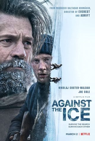 Against the Ice movie poster featuring actors Nikolaj Coster-Waldau and Joe Cole.