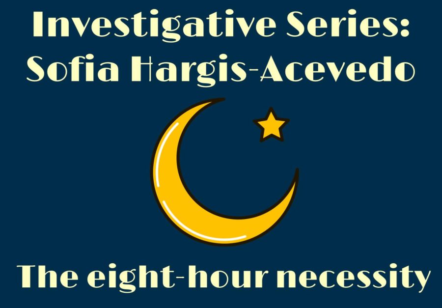 Investigative+series%3A+Sofia+Hargis-Acevedo+-+The+eight-hour+necessity