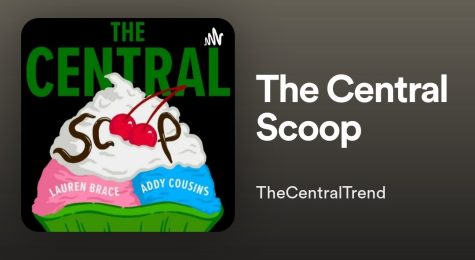 The Central Trends official podcast: The Central Scoop