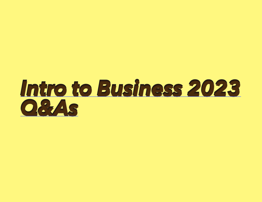 Intro to Business Q&As 2023