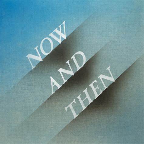 The cover image of the new, final Beatles song displays its title, Now and Then.