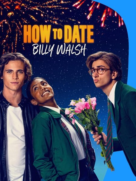 How To Date Billy Walsh is Amazon Primes newest quirky and spirited romantic comedy.