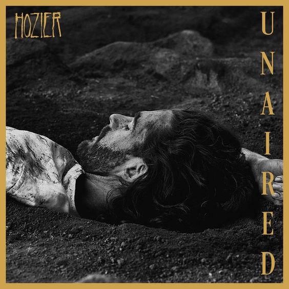 Unreal Unearth: Unaired is Hozier's second EP this year, and the third installment of music related to the Unreal Unearth album.